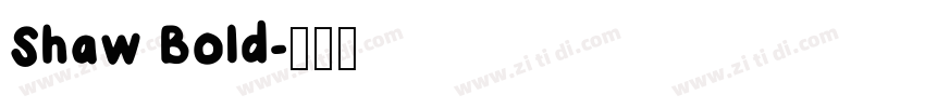 Shaw Bold字体转换